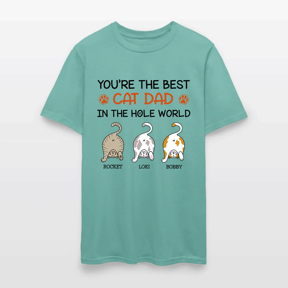 Personalized Funny Cat You Are The Best Cat Dad In The Hole World T-Shirt