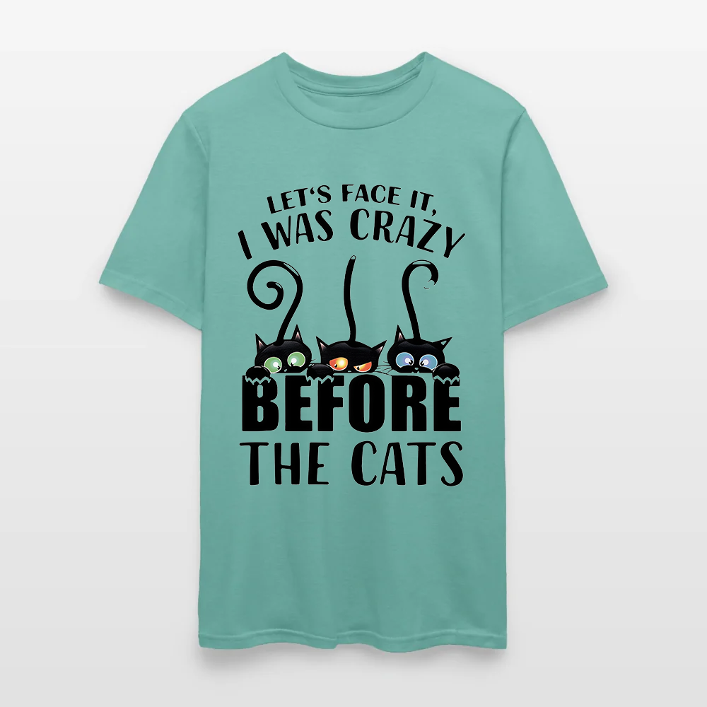 Let’s Face It I Was Crazy Before The Cats T-Shirt