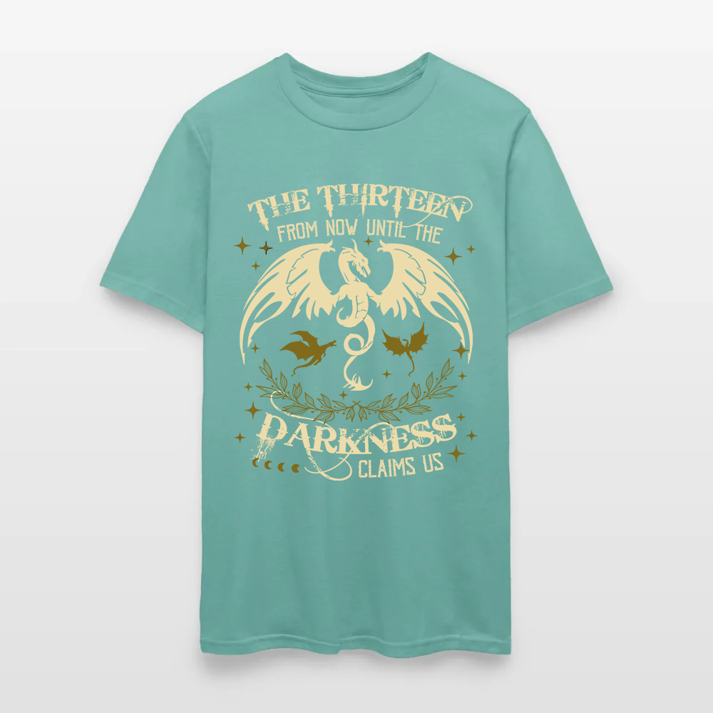 Throne Of Glass The Thirteen From Now Until The Darkness Claims Us T-Shirt