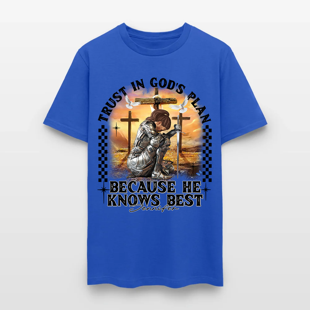 Personalized Warrior of God Trust in God’s Plan Because He Knows Best T-Shirt