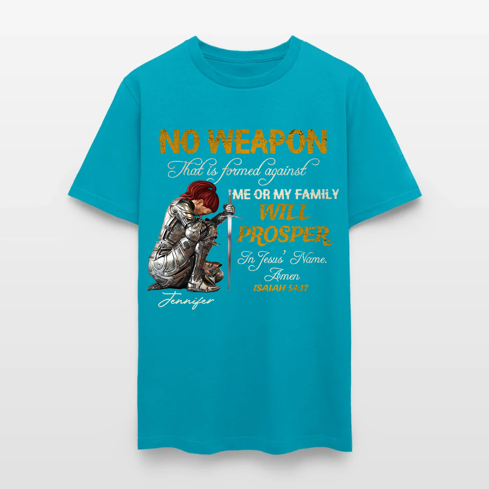 Personalized Woman Warrior of God No Weapon Formed Against Us Shall Prosper Isaiah 54:17 T-Shirt