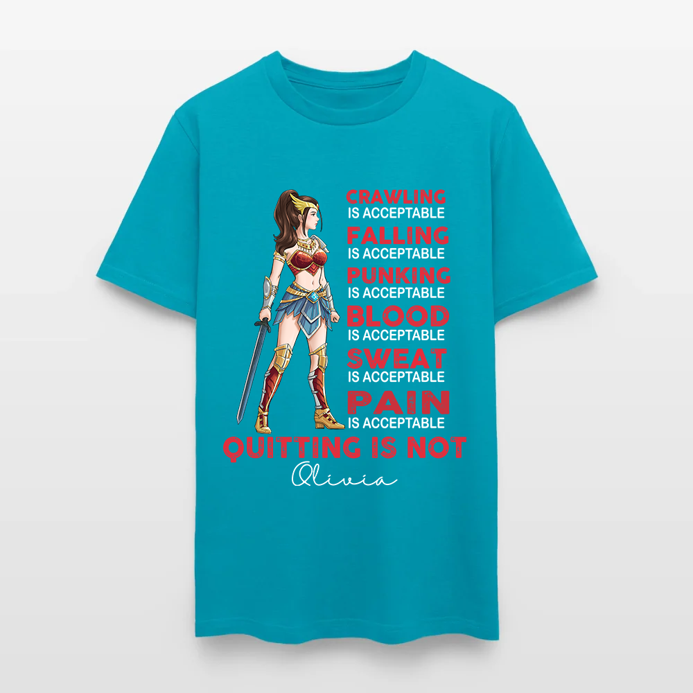 Personalized Wonder Woman Warrior Crawling is Acceptable Falling is Acceptable Quitting is Not T-Shirt