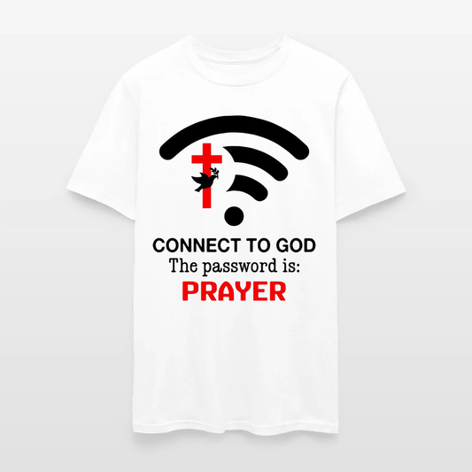 Connect to God the Password Is Prayer T-Shirt