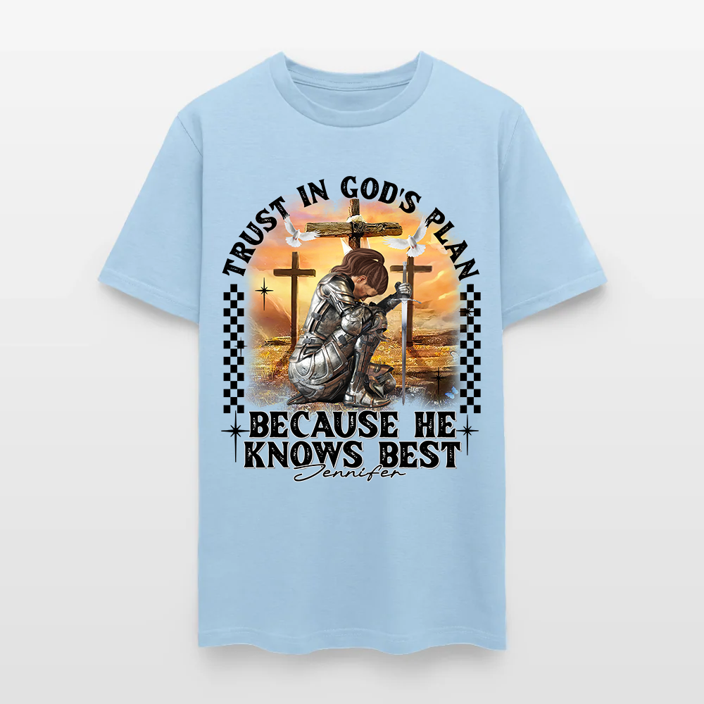 Personalized Warrior of God Trust in God’s Plan Because He Knows Best T-Shirt