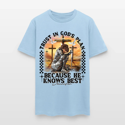 Personalized Warrior of God Trust in God’s Plan Because He Knows Best T-Shirt