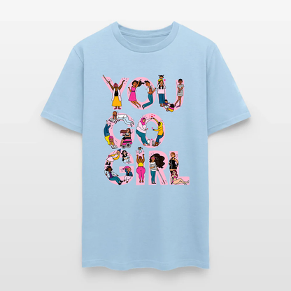 You Go Girl Black Queen T-Shirt