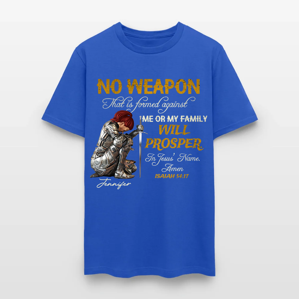 Personalized Woman Warrior of God No Weapon Formed Against Us Shall Prosper Isaiah 54:17 T-Shirt