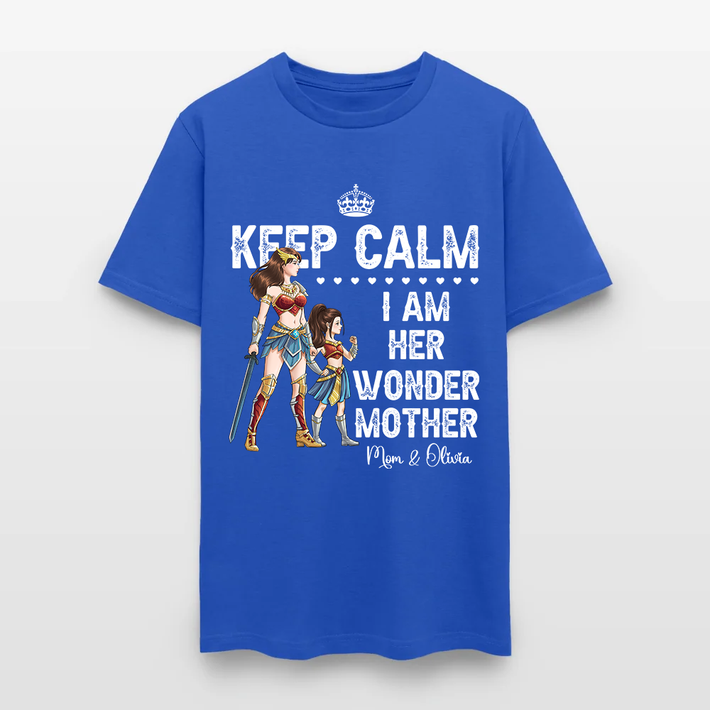 Personalized Mother and Daughter Warrior Keep Calm I Am Her Wonder Mother T-Shirt