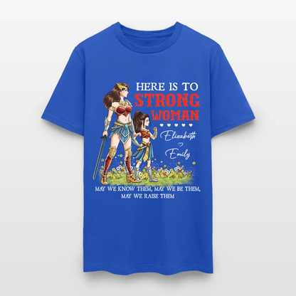 Personalized Mother and Daughter Warrior Here Is To Strong Woman T-Shirt