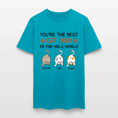 Personalized Funny Cat You Are The Best Cat Dad In The Hole World T-Shirt
