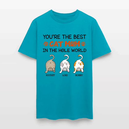Personalized Funny Cat You Are The Best Cat Mom In The Hole World T-Shirt