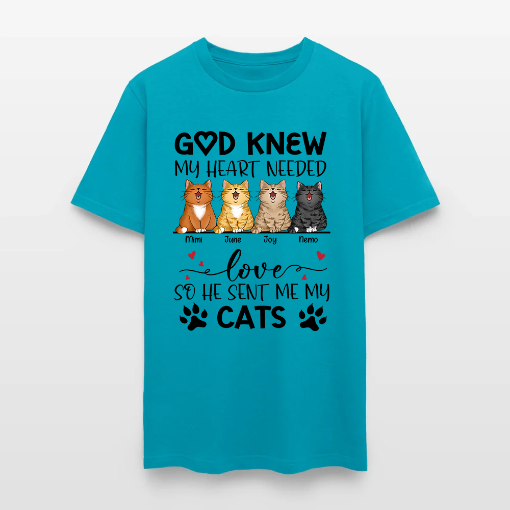 Personalized Funny Cat God Knew My Heart Needed Love So He Sent Me Cats T-Shirt