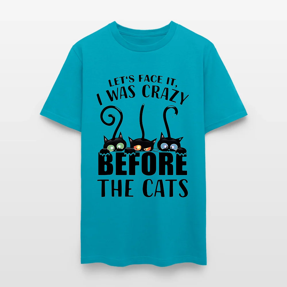 Let’s Face It I Was Crazy Before The Cats T-Shirt