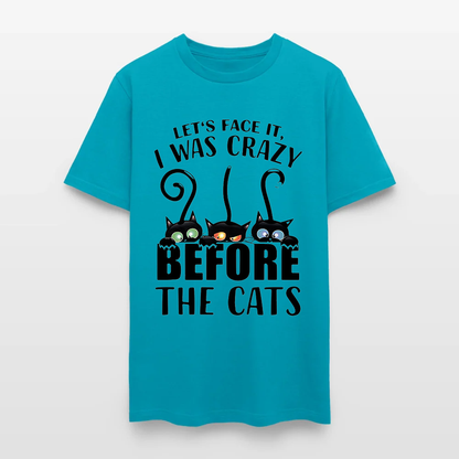 Let’s Face It I Was Crazy Before The Cats T-Shirt