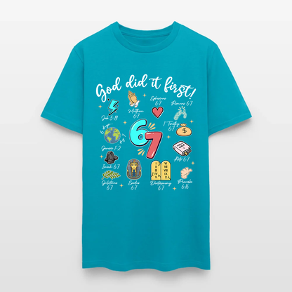 God Did It First Christian Bible Verse 6 7 T Shirt