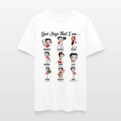 God Says I Am Loved Empowered Strong Unique Protected T-Shirt