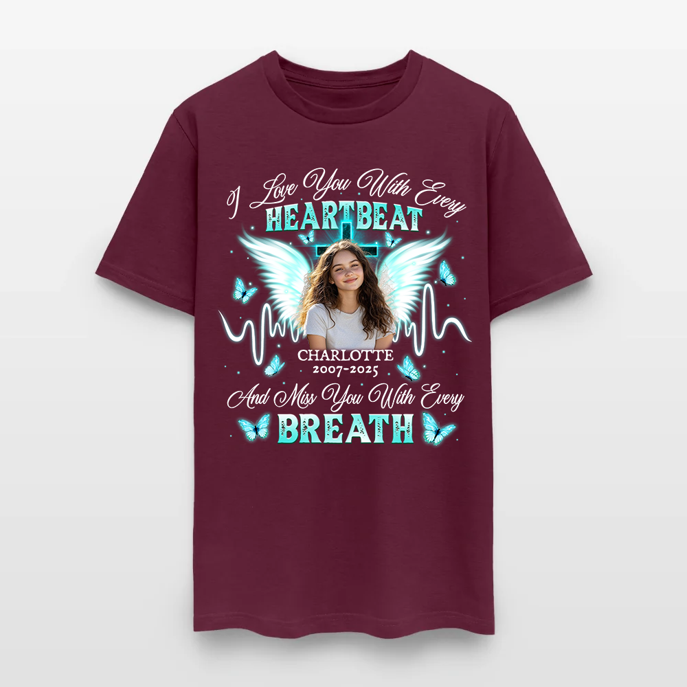 Personalized Memorial Photo I Love You With Every Heartbeat T-Shirt