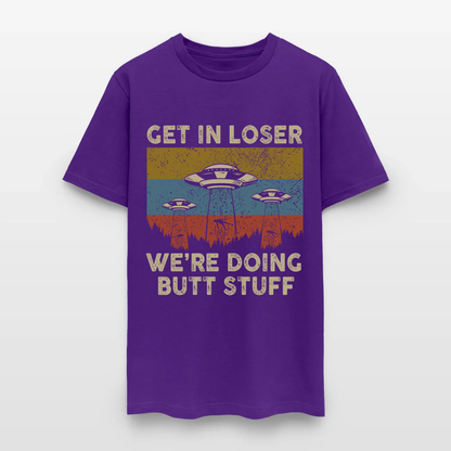 Vintage Get in Loser We're Doing Butt Stuff Alien UFO T-Shirt