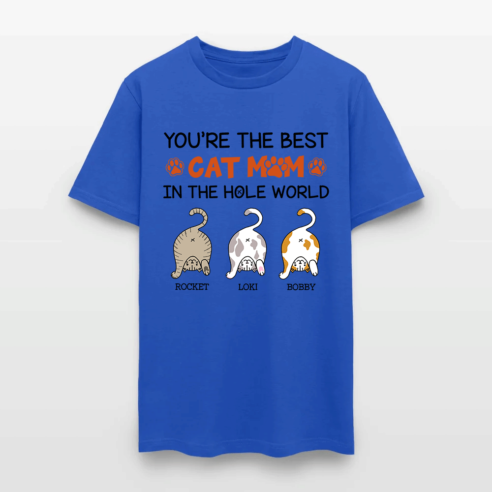 Personalized Funny Cat You Are The Best Cat Mom In The Hole World T-Shirt