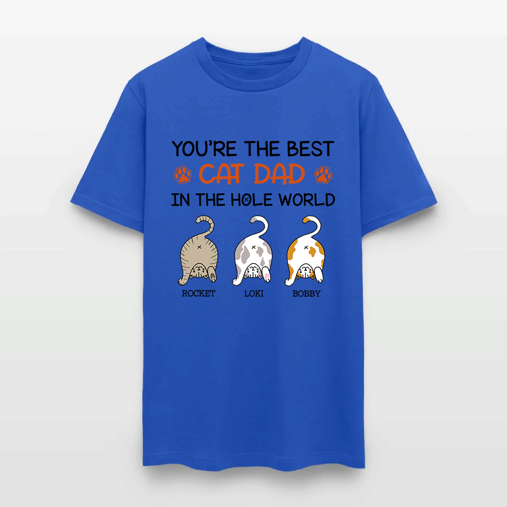 Personalized Funny Cat You Are The Best Cat Dad In The Hole World T-Shirt