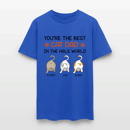 Personalized Funny Cat You Are The Best Cat Dad In The Hole World T-Shirt