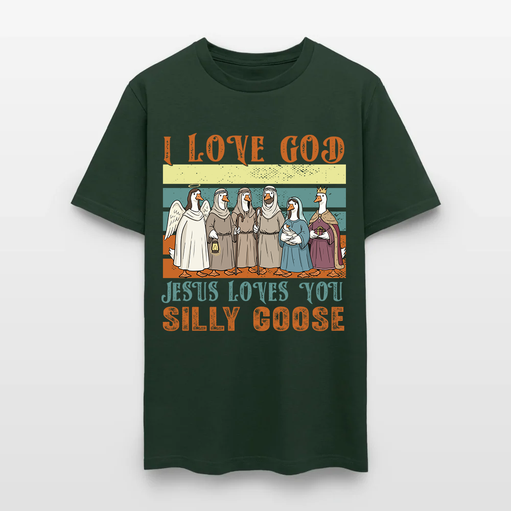 Jesus Loves You Silly Goose Funny Christian T-Shirt