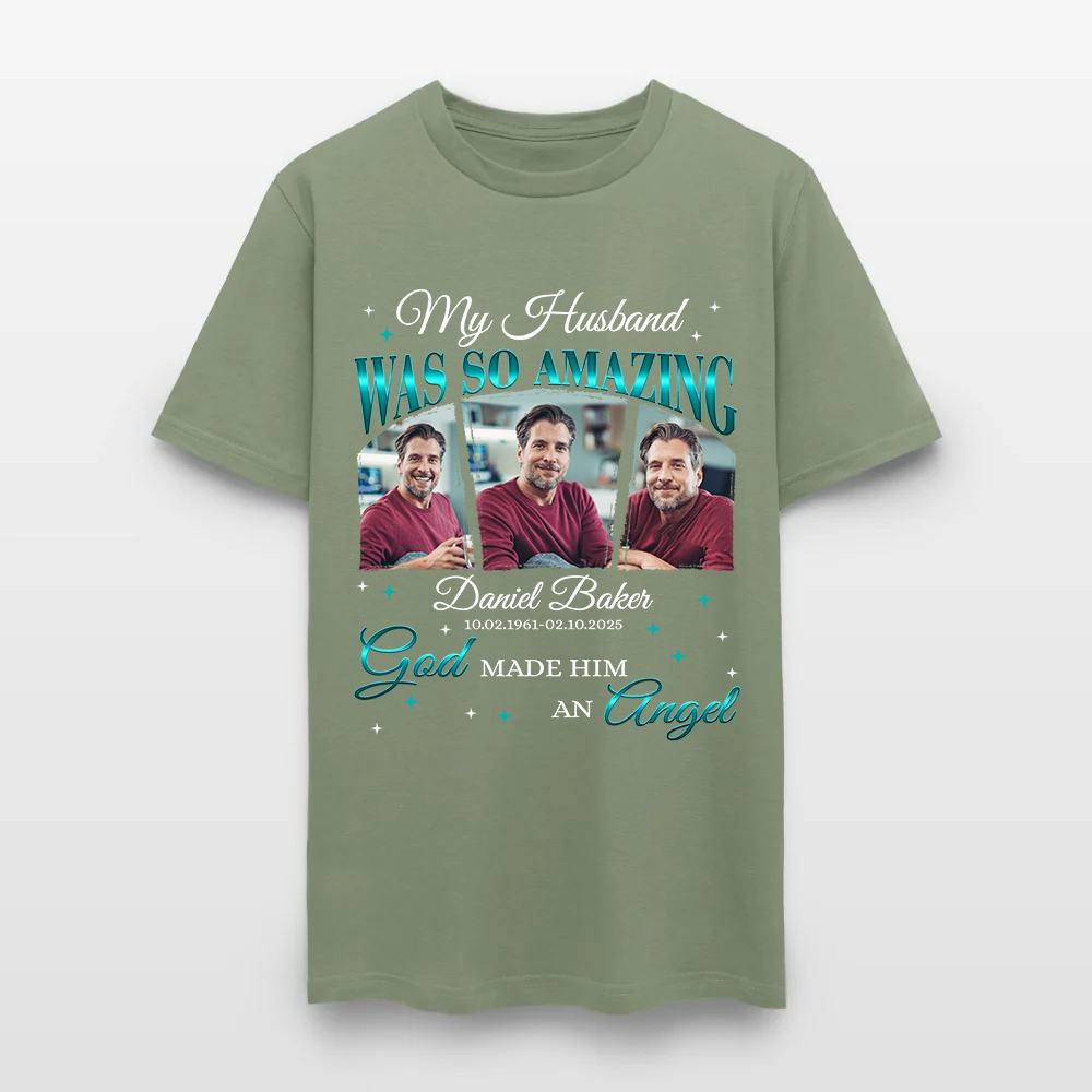 Personalized Memorial Photo My Husband Was So Amazing God Made Him an Angel T-Shirt
