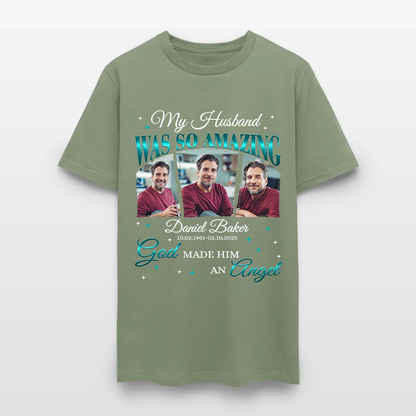 Personalized Memorial Photo My Husband Was So Amazing God Made Him an Angel T-Shirt
