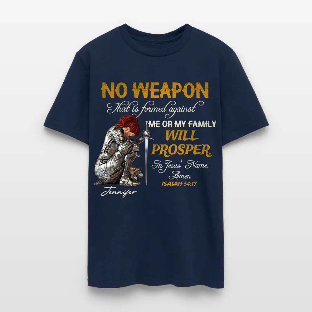 Personalized Woman Warrior of God No Weapon Formed Against Us Shall Prosper Isaiah 54:17 T-Shirt