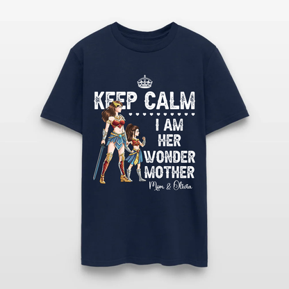 Personalized Mother and Daughter Warrior Keep Calm I Am Her Wonder Mother T-Shirt