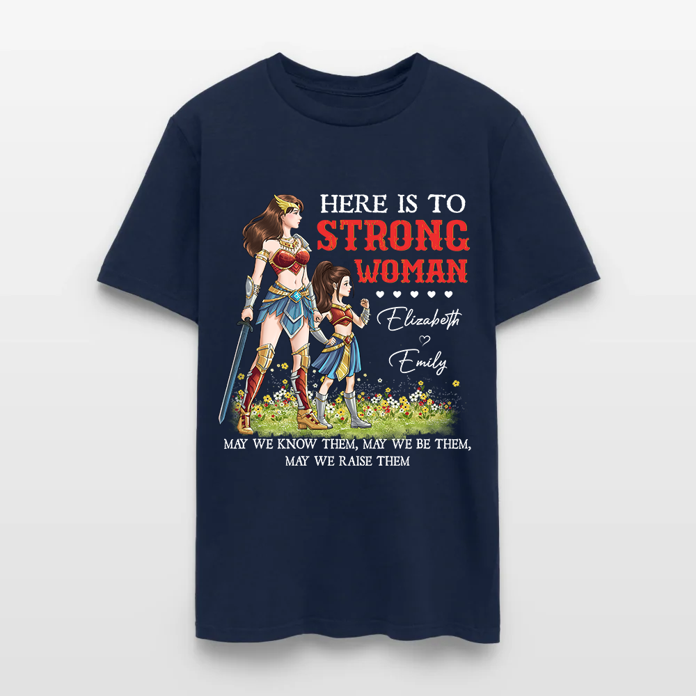 Personalized Mother and Daughter Warrior Here Is To Strong Woman T-Shirt