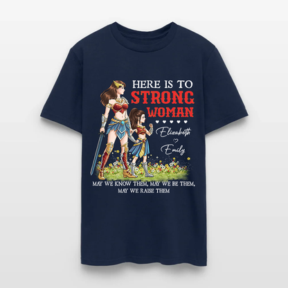 Personalized Mother and Daughter Warrior Here Is To Strong Woman T-Shirt