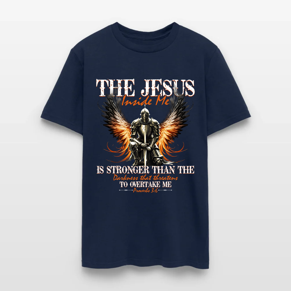 Warrior of God The Jesus Inside Me Proverbs 3:6 - Inspirational Christian T-Shirt
