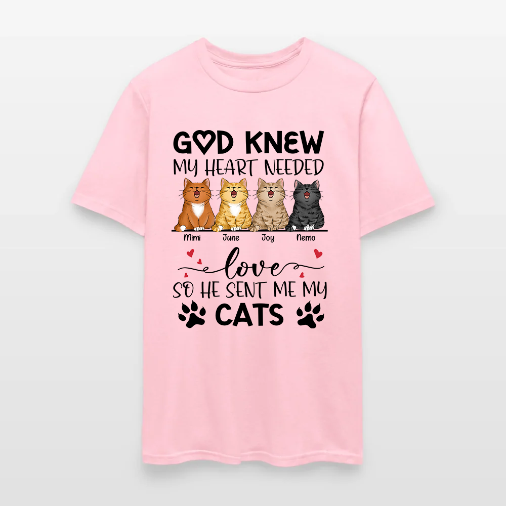 Personalized Funny Cat God Knew My Heart Needed Love So He Sent Me Cats T-Shirt