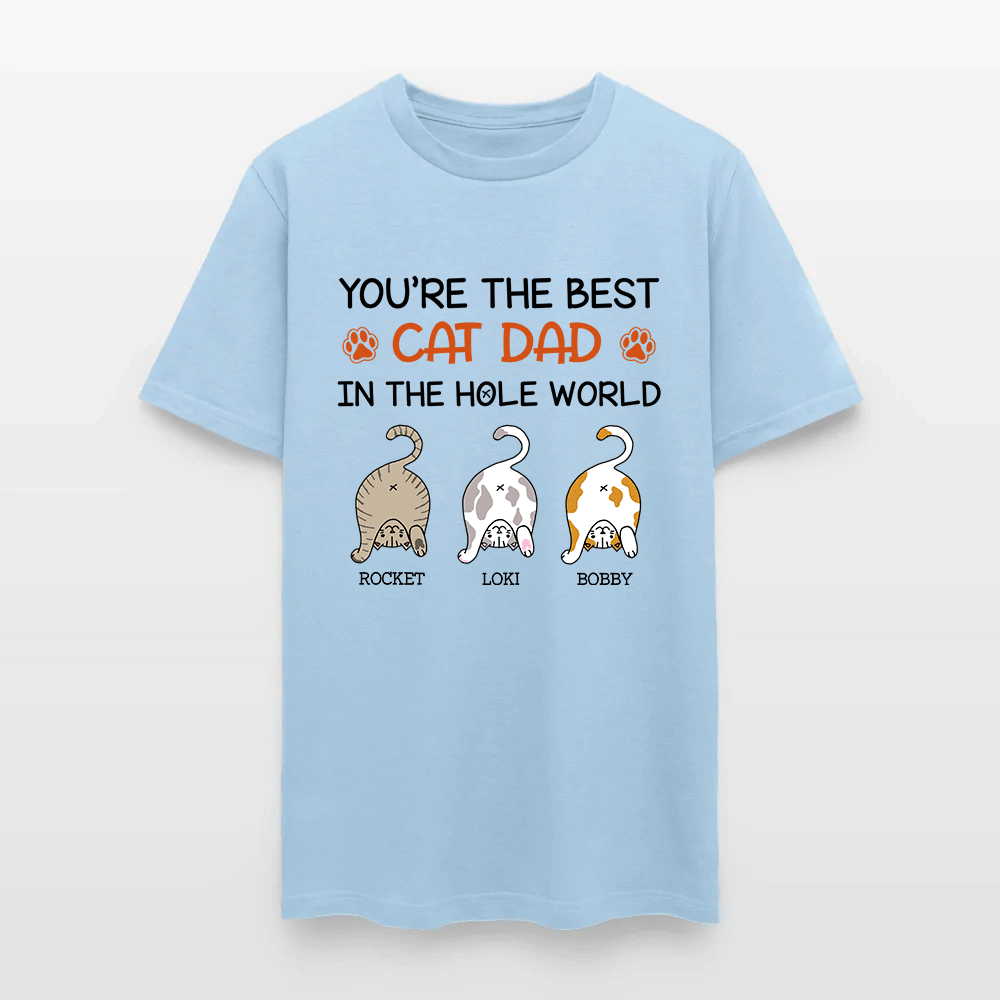 Personalized Funny Cat You Are The Best Cat Dad In The Hole World T-Shirt