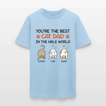 Personalized Funny Cat You Are The Best Cat Dad In The Hole World T-Shirt