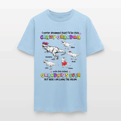 Personalized Grandmasaurus I Never Dreamed I'd Be this Crazy Grandma T-Shirt