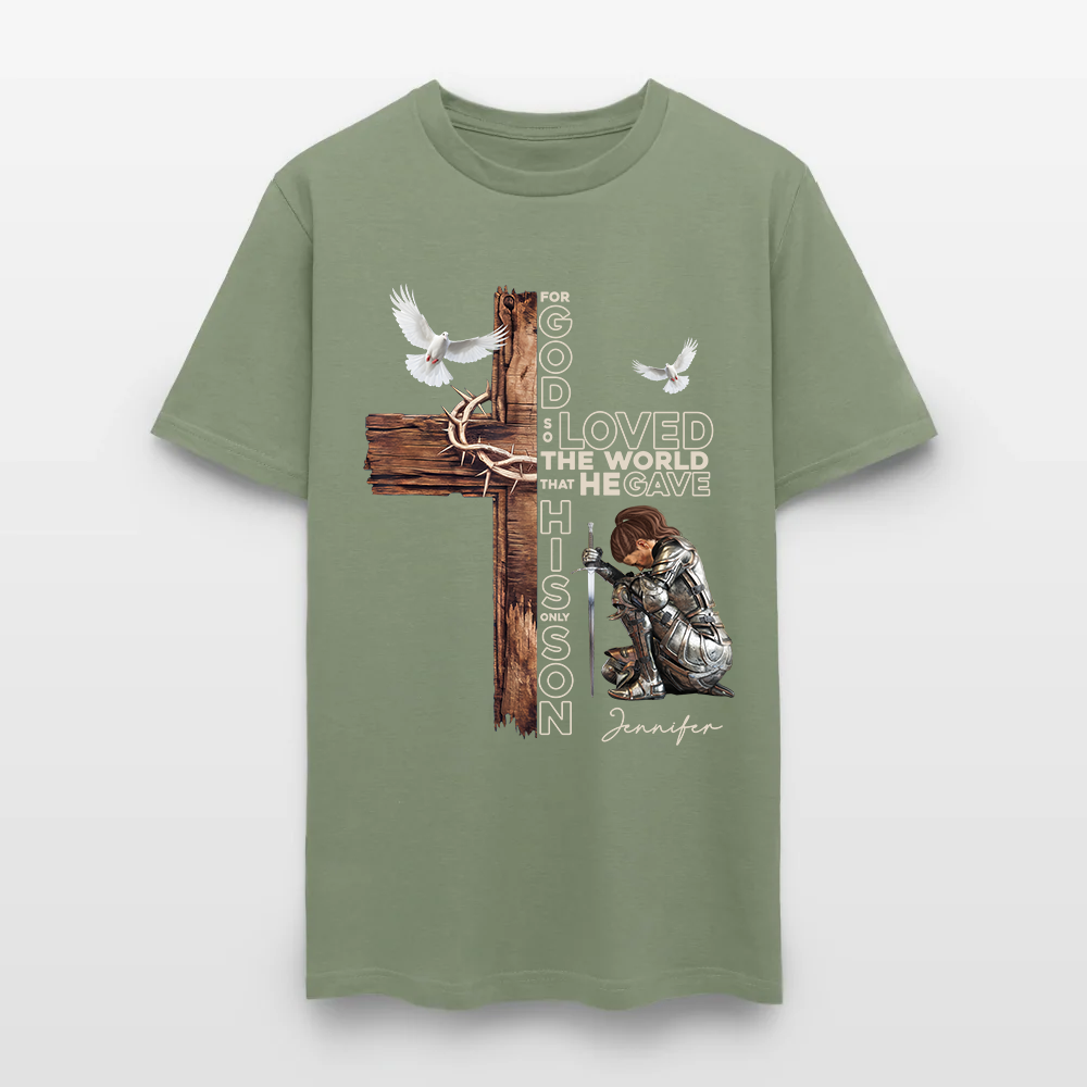Personalized Warrior of God For God So Loved the World That He Gave His Only Son T-Shirt