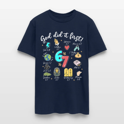 God Did It First Christian Bible Verse 6 7 T Shirt