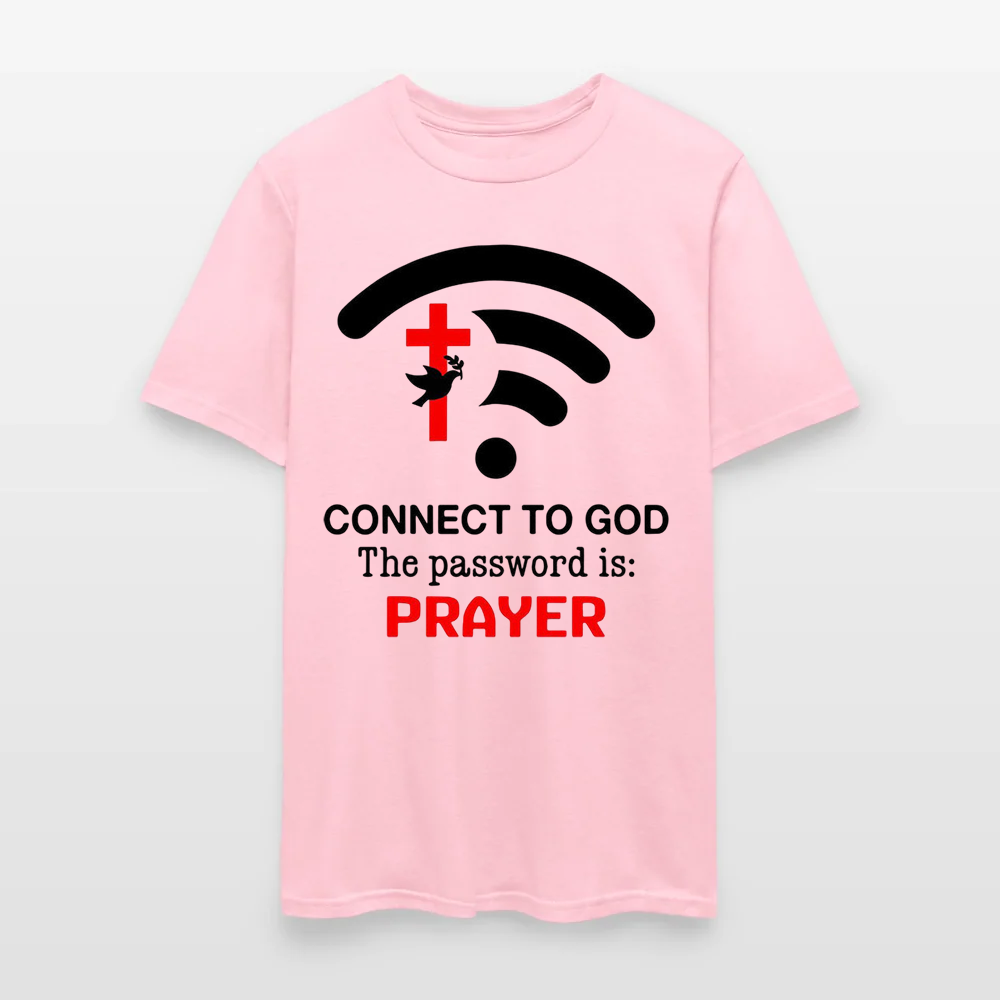 Connect to God the Password Is Prayer T-Shirt