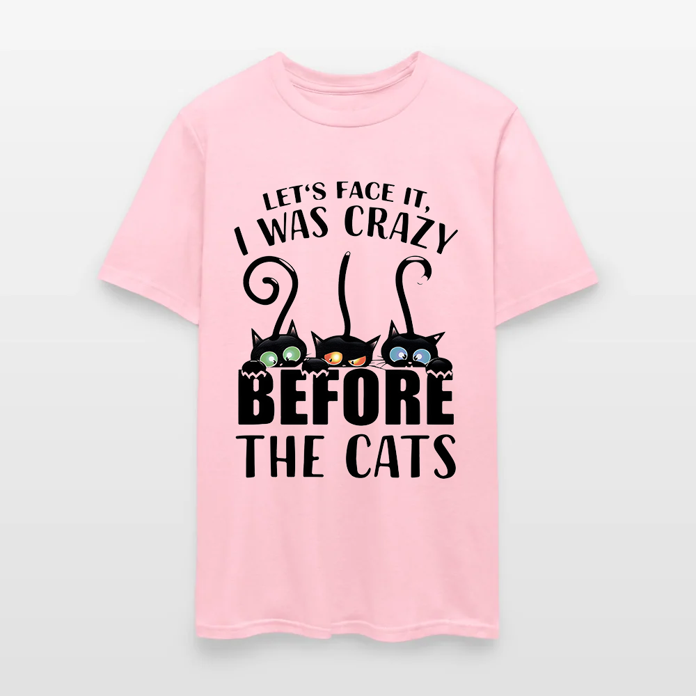 Let’s Face It I Was Crazy Before The Cats T-Shirt