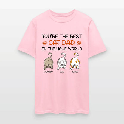Personalized Funny Cat You Are The Best Cat Dad In The Hole World T-Shirt