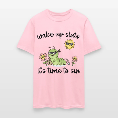 Wake Up Sluts It's Time To Sin T-Shirt