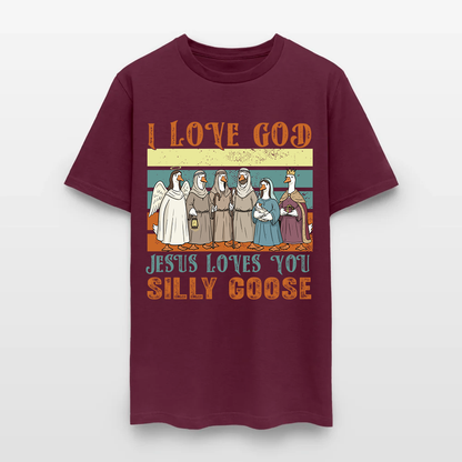 Jesus Loves You Silly Goose Funny Christian T-Shirt