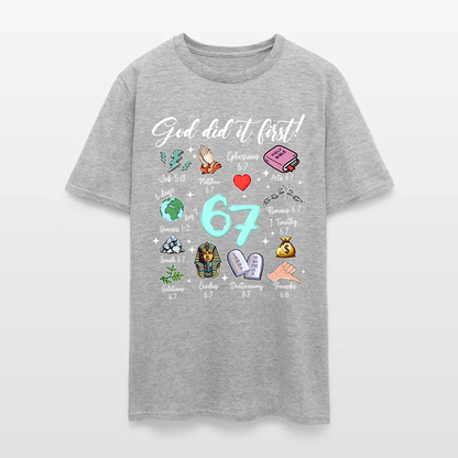 God Did It First 67 Christian Bible T-Shirt