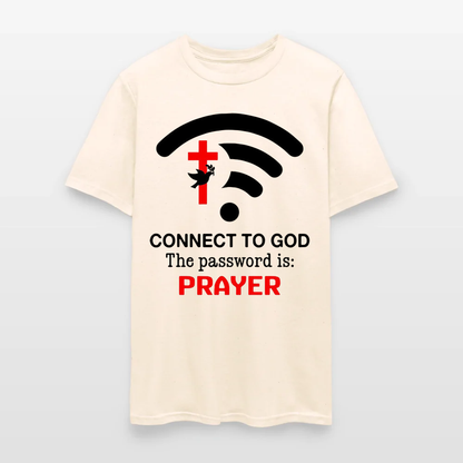 Connect to God the Password Is Prayer T-Shirt