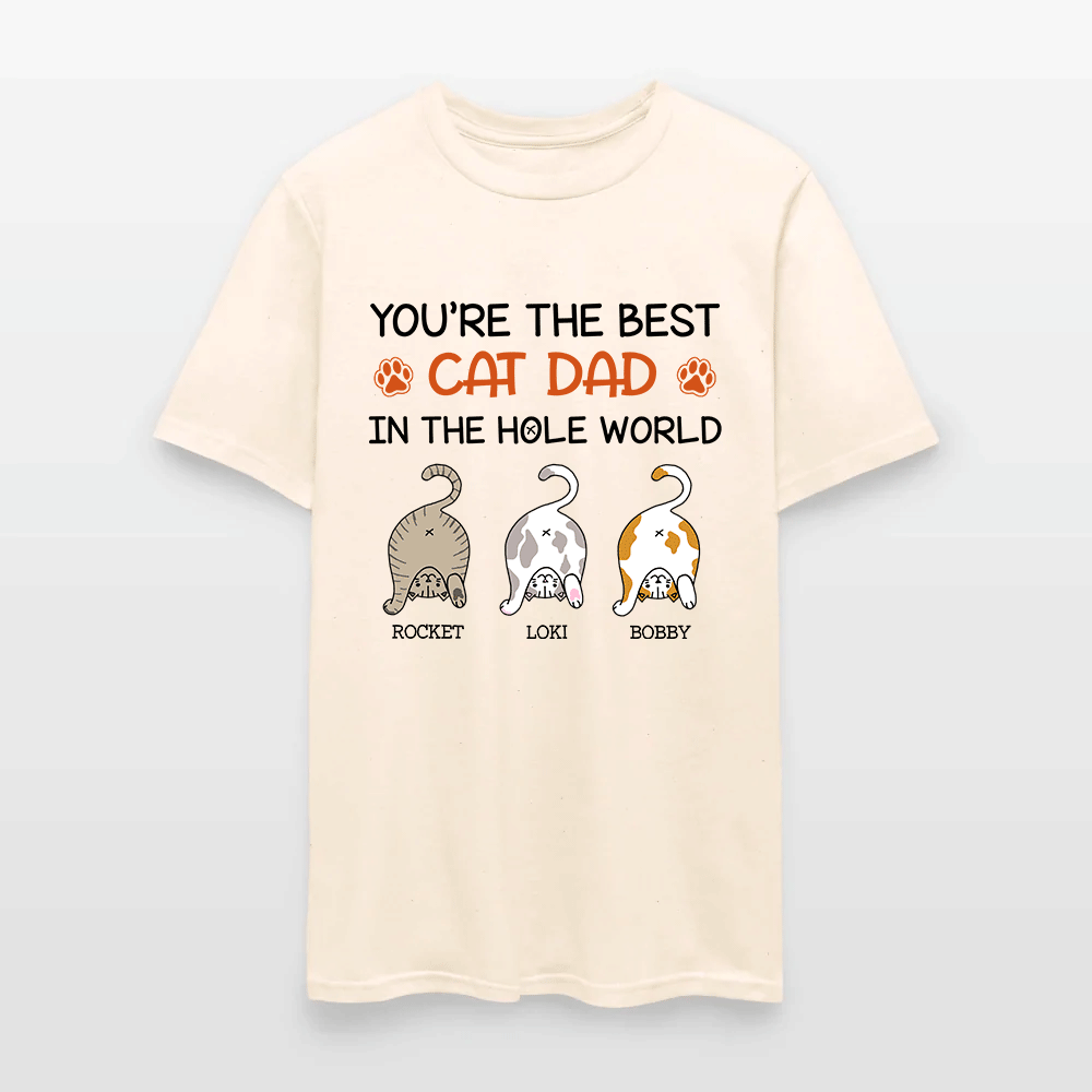 Personalized Funny Cat You Are The Best Cat Dad In The Hole World T-Shirt