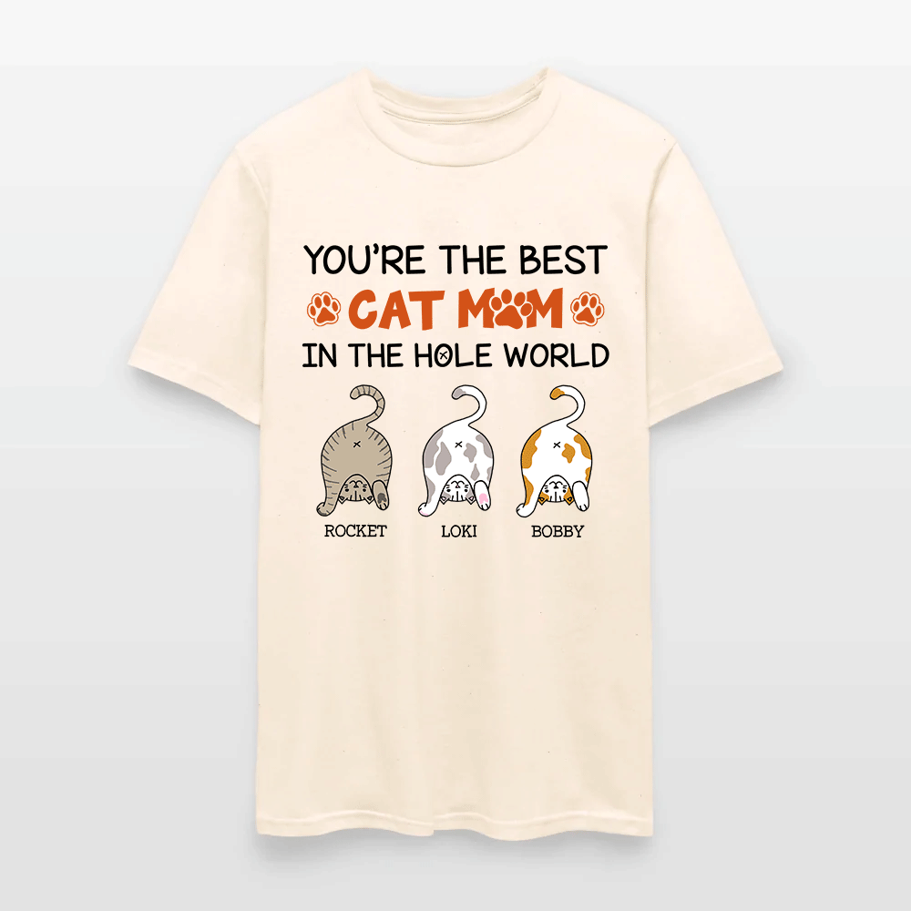Personalized Funny Cat You Are The Best Cat Mom In The Hole World T-Shirt