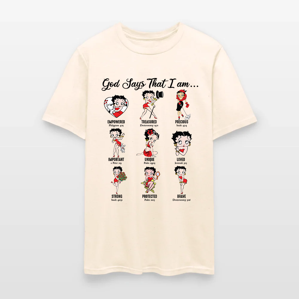 God Says I Am Loved Empowered Strong Unique Protected T-Shirt