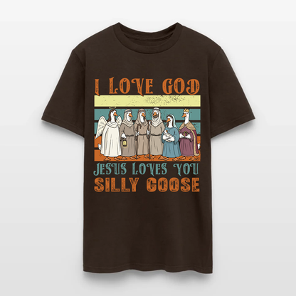 Jesus Loves You Silly Goose Funny Christian T-Shirt